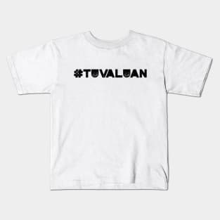 #Tuvaluan Kids T-Shirt